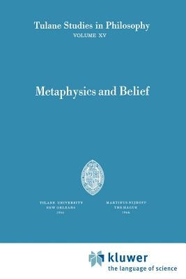 Metaphysics and Belief by Merlan, Fr