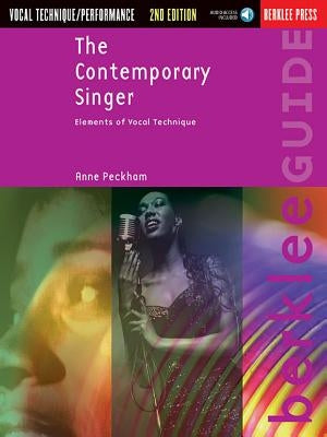 The Contemporary Singer - 2nd Edition Elements of Vocal Technique Book/Online Audio by Peckham, Anne