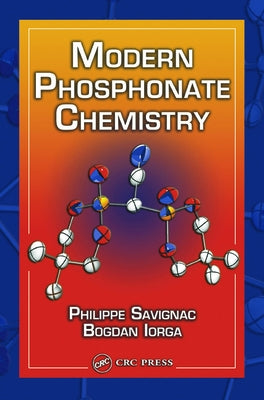 Modern Phosphonate Chemistry by Savignac, Philippe