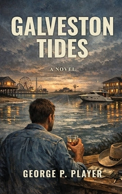 Galveston Tides by Player, George P.