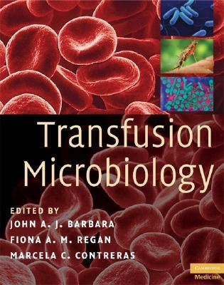 Transfusion Microbiology by Barbara, John A. J.