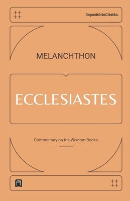 Commentary on Ecclesiastes by Souza de Souza, Paulo Matheus