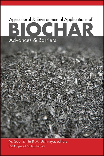 Applications of Biochar by He, Zhongqi