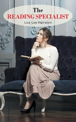 The Reading Specialist by Hairston, Lisa Lee