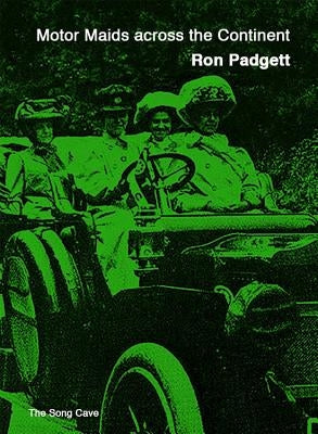 Motor Maids Across the Continent by Padgett, Ron