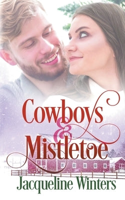 Cowboys & Mistletoe by Winters, Jacqueline