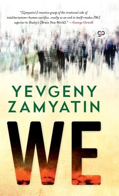 We by Zamyatin, Yevgeny