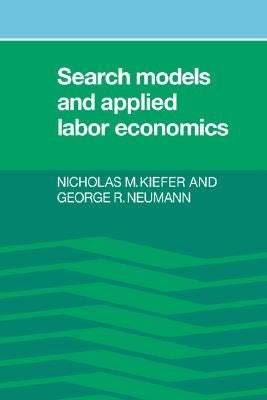 Search Models and Applied Labor Economics by Kiefer, Nicholas M.