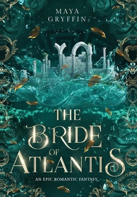 The Bride of Atlantis by Gryffin, Maya