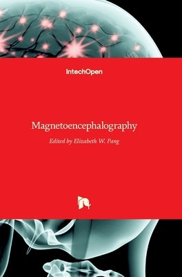 Magnetoencephalography by Pang, Elizabeth