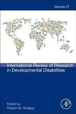 International Review of Research in Developmental Disabilities: Volume 47 by Hodapp, Robert M.