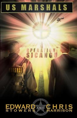 U.S. Marshals - Operation: Sicangu by Harrison, Chris