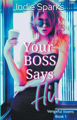 Your Boss Says Hi! by Sparks, Indie