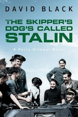 The Skipper's Dog's Called Stalin by Black, David