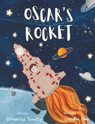 Oscar's Rocket by Tumelty, Catherine