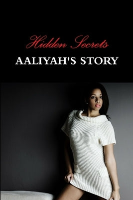 Hidden Secrets by Cam, K.