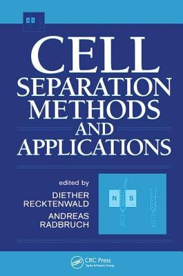 Cell Separation Methods and Applications by Recktenwald, Diether