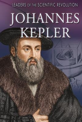 Johannes Kepler by Harmon, Daniel E.