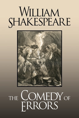 The Comedy of Errors by Shakespeare, William