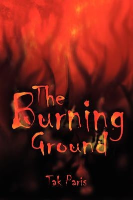 The Burning Ground by Paris, Tak