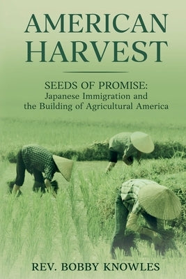 American Harvest by Knowles, Bobby