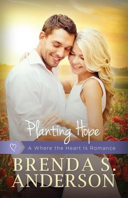 Planting Hope by Anderson, Brenda S.