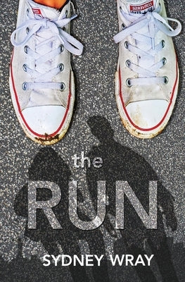 The Run by Wray, Sydney Kay