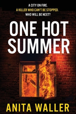 One Hot Summer by Waller, Anita
