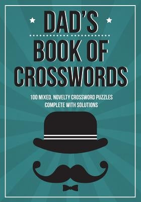 Dad's Book Of Crosswords: 100 novelty crossword puzzles by Media, Clarity