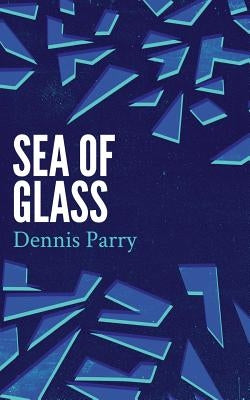 Sea of Glass (Valancourt 20th Century Classics) by Parry, Dennis