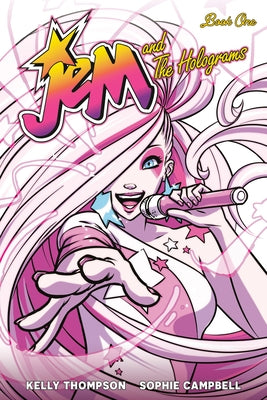 Jem and the Holograms Book One by Thompson, Kelly