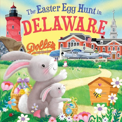 The Easter Egg Hunt in Delaware by Baker, Laura