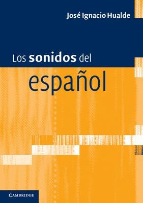 Los sonidos del espa?ol by Hualde, Jos? Ignacio
