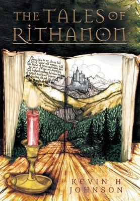 The Tales Of Rithanon by Johnson, Kevin H.