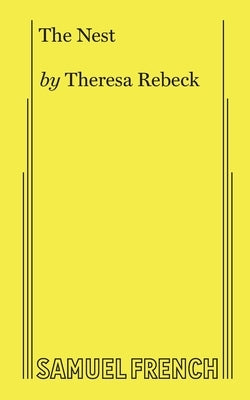 The Nest by Rebeck, Theresa