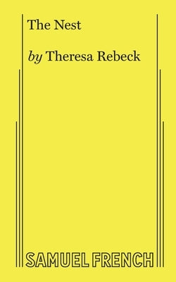The Nest by Rebeck, Theresa