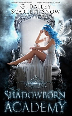 Shadowborn Academy: The Full Collection by Snow, Scarlett