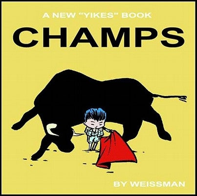 Champs by Weissman, Steven