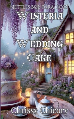 Wisteria And Wedding Cake by Chicory, Chrissy