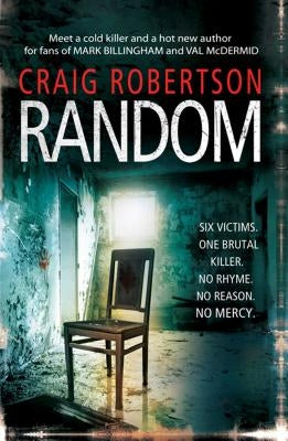 Random: A Terrifying and Highly Inventive Debut Thriller by Robertson, Craig