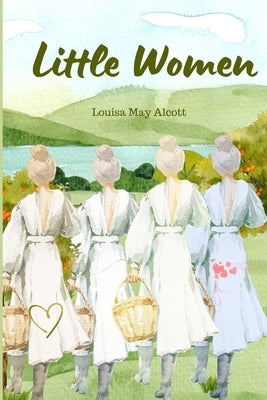 Little Women (Annoted) by Alcott, Louisa May