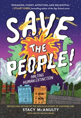 Save the People!: Halting Human Extinction by McAnulty, Stacy