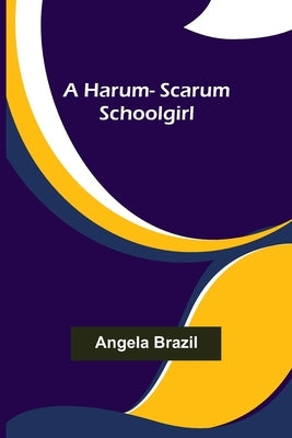 A harum-scarum schoolgirl by Brazil, Angela