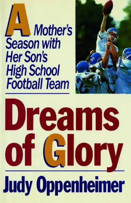 Dreams of Glory by Oppenheimer, Judy