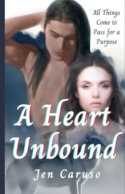 A Heart Unbound by Caruso, Jen