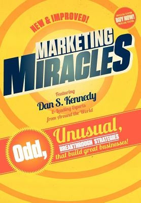Marketing Miracles by Kennedy, Dan