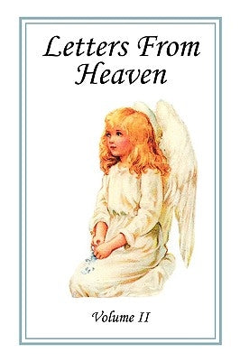 Letters From Heaven, Vol. 2 by Gloriae, Laudem
