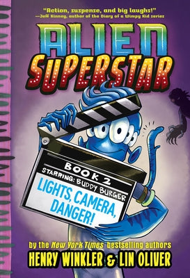 Lights, Camera, Danger (Alien Superstar #2) by Oliver, Lin