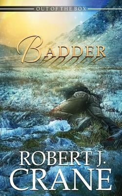 Badder by Crane, Robert J.