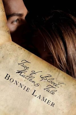 True of Blood: Kallen's Tale: Book 1.5 of the Witch Fairy Series by Lamer, Bonnie